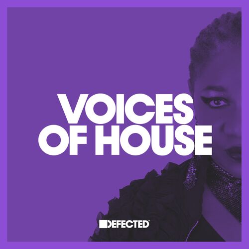 Defected Voices of House Music June 2022